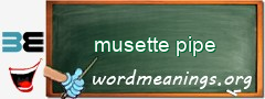 WordMeaning blackboard for musette pipe